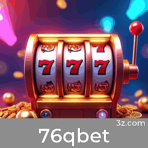 76qbet: Aposta Móvel Simples e Completa ao Seu Alcance